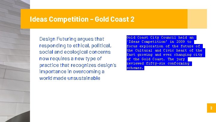 Ideas Competition – Gold Coast 2 Design Futuring argues that responding to ethical, political,