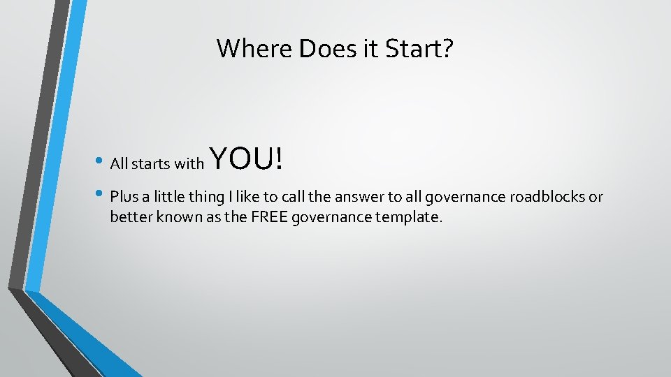Where Does it Start? • All starts with YOU! • Plus a little thing Where Does it Start? • All starts with YOU! • Plus a little thing
