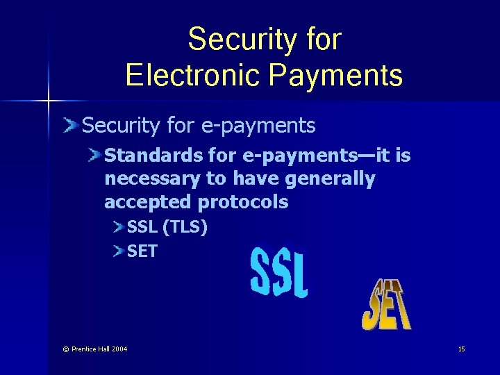 Security for Electronic Payments Security for e-payments Standards for e-payments—it is necessary to have