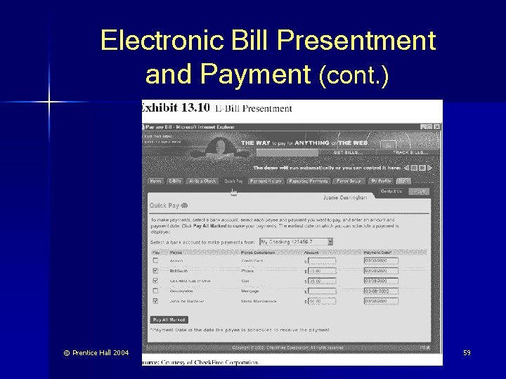 Electronic Bill Presentment and Payment (cont. ) © Prentice Hall 2004 59 