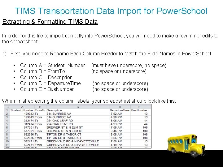 TIMS Transportation Data Import for Power. School Extracting & Formatting TIMS Data In order