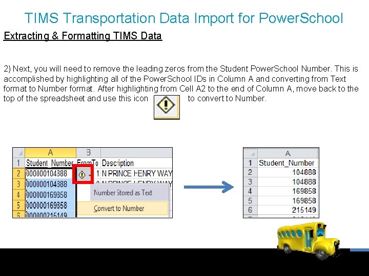 TIMS Transportation Data Import for Power. School Extracting & Formatting TIMS Data 2) Next,