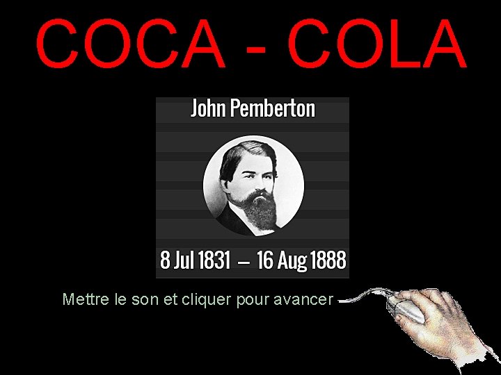 COCA - COLA Mettre le son et cliquer pour avancer 