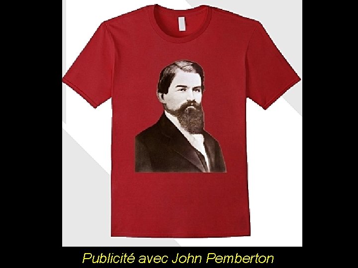 Publicité avec John Pemberton 