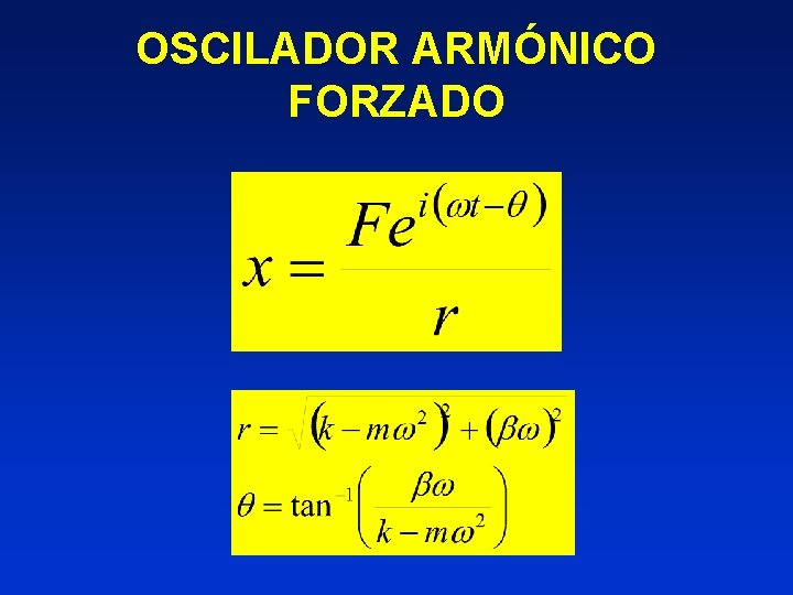 OSCILADOR ARMÓNICO FORZADO 