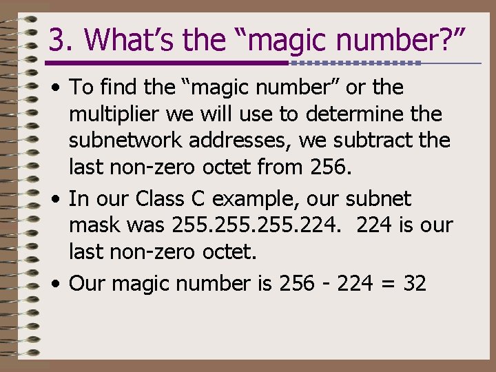 3. What’s the “magic number? ” • To find the “magic number” or the