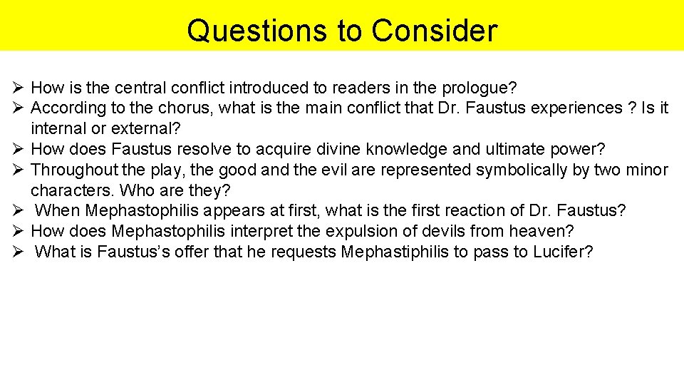 Questions to Consider Ø How is the central conflict introduced to readers in the