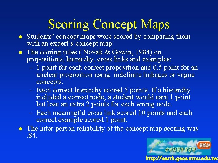 Scoring Concept Maps l l l Students’ concept maps were scored by comparing them