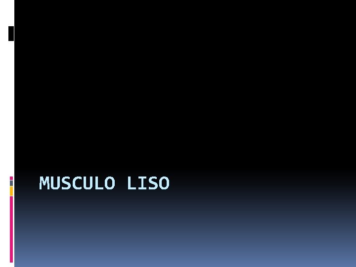MUSCULO LISO 