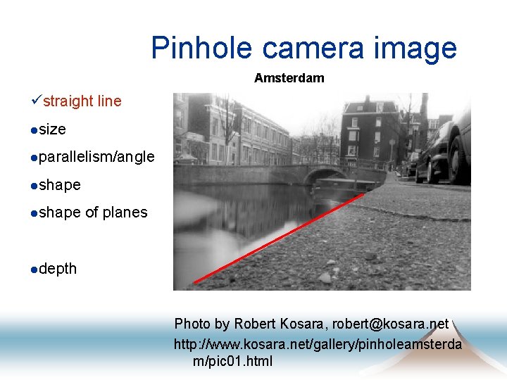 Pinhole camera image Amsterdam üstraight line lsize lparallelism/angle lshape of planes ldepth Photo by