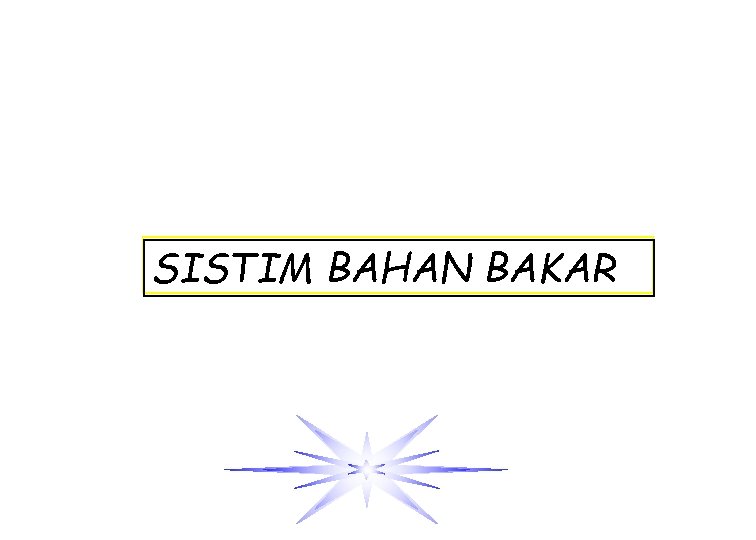 SISTIM BAHAN BAKAR 