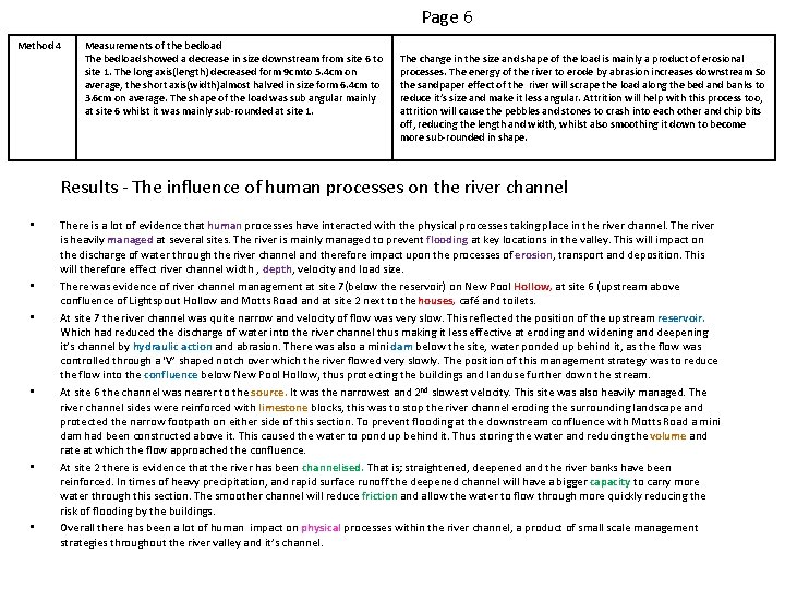 Page 6 Method 4 Measurements of the bedload The bedload showed a decrease in