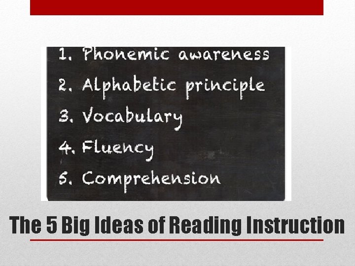 The 5 Big Ideas of Reading Instruction 