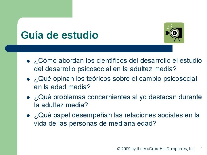 Guía de estudio l l ¿Cómo abordan los científicos del desarrollo el estudio del Guía de estudio l l ¿Cómo abordan los científicos del desarrollo el estudio del
