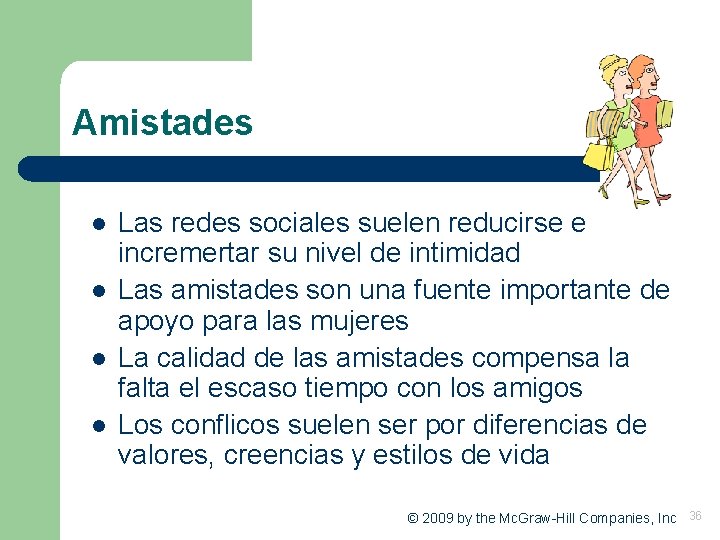 Amistades l l Las redes sociales suelen reducirse e incremertar su nivel de intimidad Amistades l l Las redes sociales suelen reducirse e incremertar su nivel de intimidad
