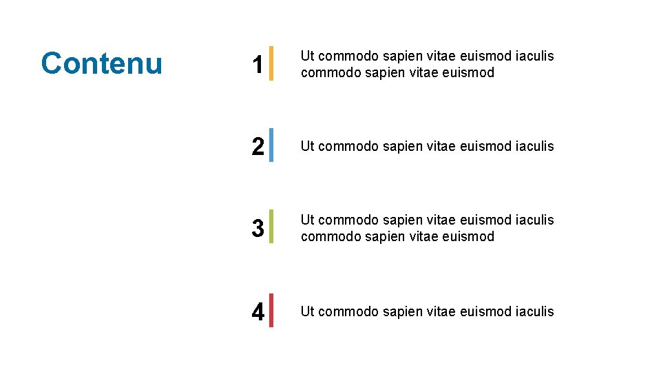 Contenu 1 Ut commodo sapien vitae euismod iaculis commodo sapien vitae euismod 2 Ut