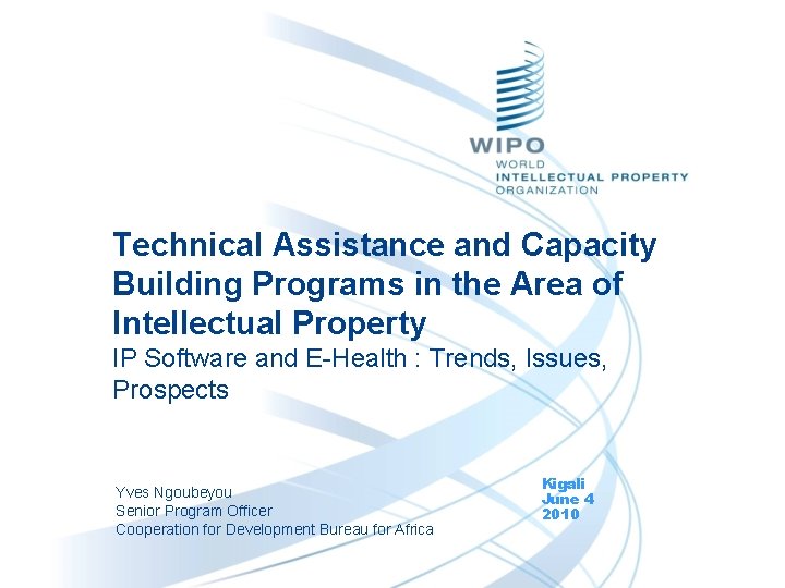 Technical Assistance and Capacity Building Programs in the Area of Intellectual Property IP Software