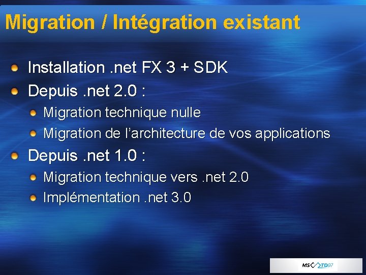 Migration / Intégration existant Installation. net FX 3 + SDK Depuis. net 2. 0