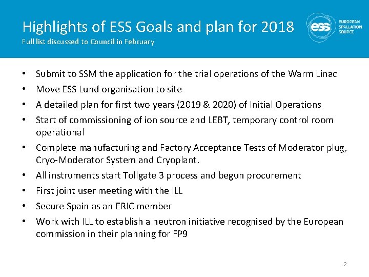 Highlights of ESS Goals and plan for 2018 Full list discussed to Council in