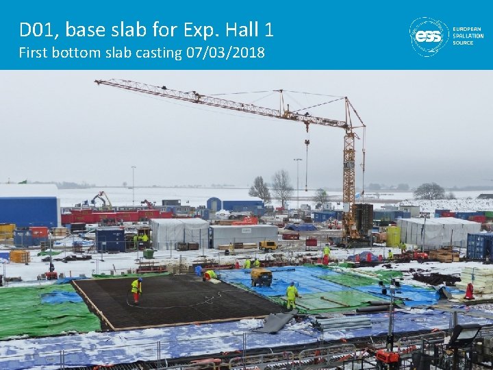 D 01, base slab for Exp. Hall 1 First bottom slab casting 07/03/2018 5