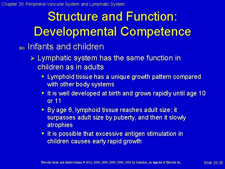 Chapter 20: Peripheral Vascular System and Lymphatic System Structure and Function: Developmental Competence Infants