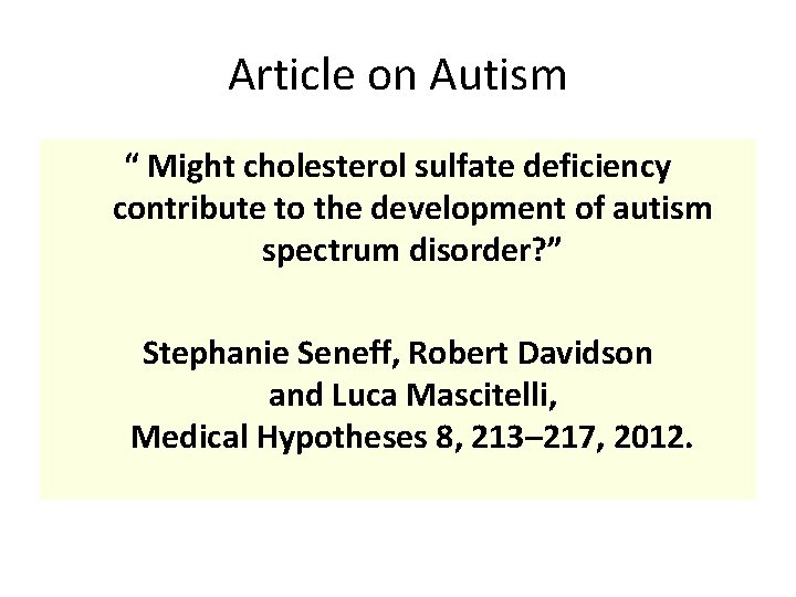 Article on Autism “ Might cholesterol sulfate deficiency contribute to the development of autism