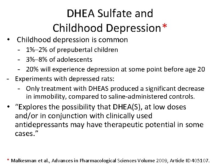 DHEA Sulfate and Childhood Depression* • Childhood depression is common - 1%– 2% of