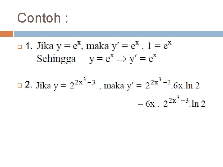 Contoh : 1. 2. Contoh : 1. 2.