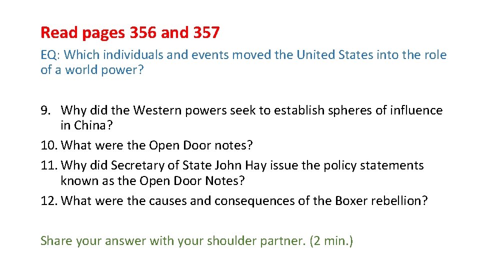 Read pages 356 and 357 EQ: Which individuals and events moved the United States