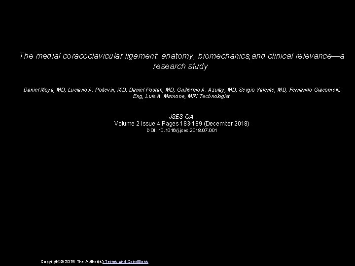 The medial coracoclavicular ligament: anatomy, biomechanics, and clinical relevance—a research study Daniel Moya, MD,