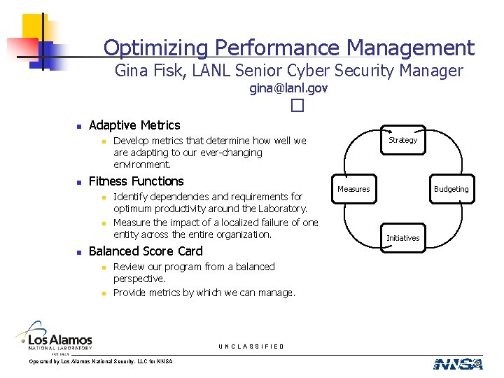 Optimizing Performance Management Gina Fisk, LANL Senior Cyber Security Manager gina@lanl. gov � n