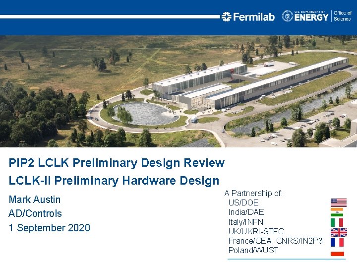 PIP 2 LCLK Preliminary Design Review LCLK-II Preliminary Hardware Design Mark Austin AD/Controls 1