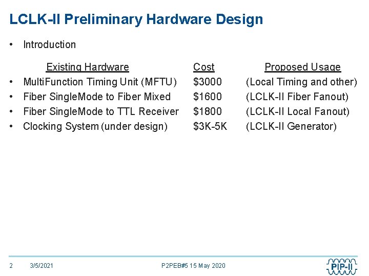 LCLK-II Preliminary Hardware Design • Introduction • • 2 Existing Hardware Multi. Function Timing