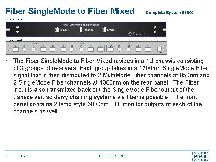 Fiber Single. Mode to Fiber Mixed Complete System $1600 Front Panel: Rear Panel: •