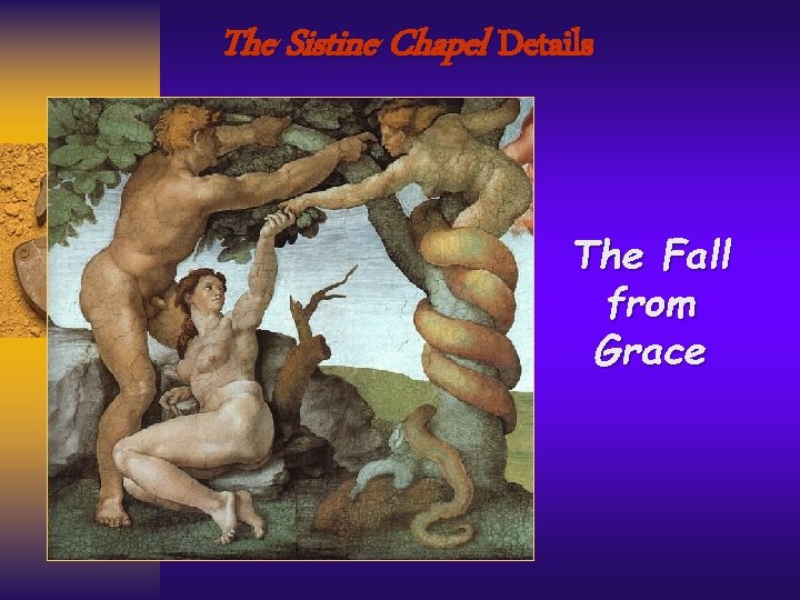 The Sistine Chapel Details The Fall from Grace 