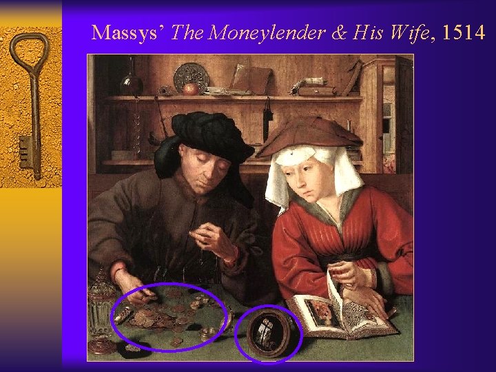 Massys’ The Moneylender & His Wife, 1514 