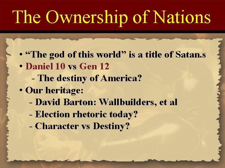 The Ownership of Nations • “The god of this world” is a title of