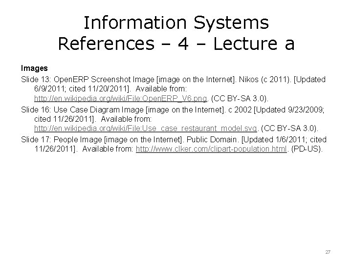 Information Systems References – 4 – Lecture a Images Slide 13: Open. ERP Screenshot Information Systems References – 4 – Lecture a Images Slide 13: Open. ERP Screenshot