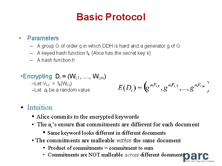 Basic Protocol • Parameters – A group G of order q in which DDH