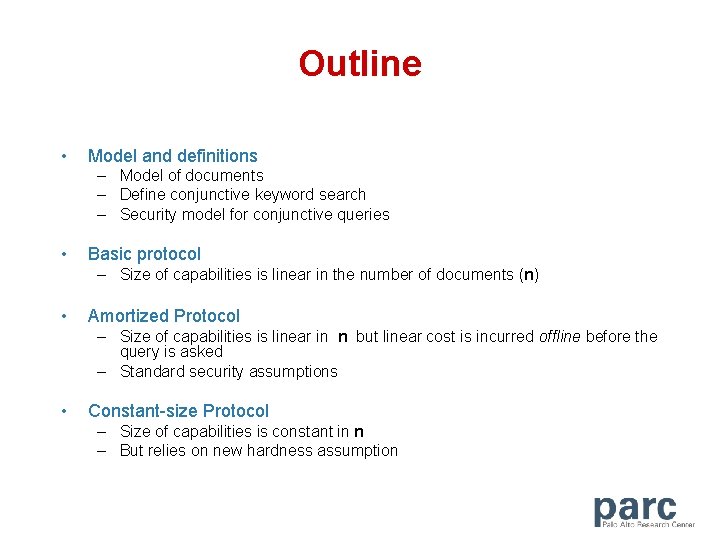 Outline • Model and definitions – Model of documents – Define conjunctive keyword search