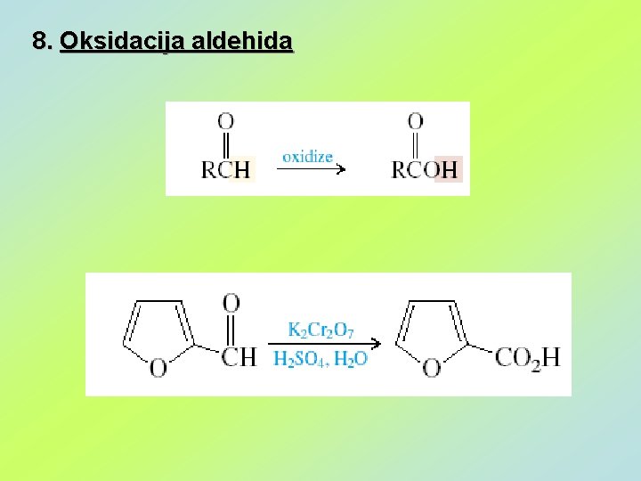 8. Oksidacija aldehida 