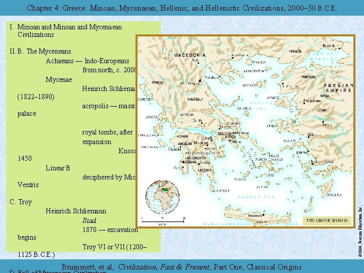 Chapter 4: Greece: Minoan, Mycenaean, Hellenic, and Hellenistic Civilizations, 2000– 30 B. C. E.