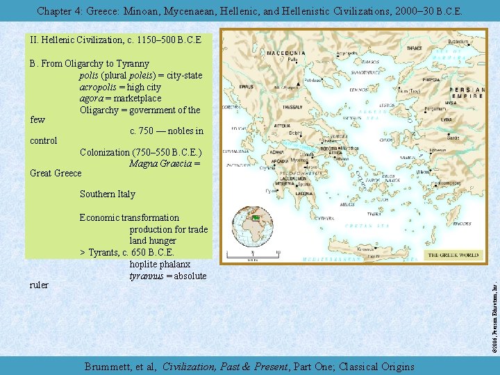 Chapter 4: Greece: Minoan, Mycenaean, Hellenic, and Hellenistic Civilizations, 2000– 30 B. C. E.