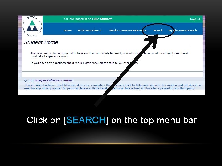 Click on [SEARCH] on the top menu bar 