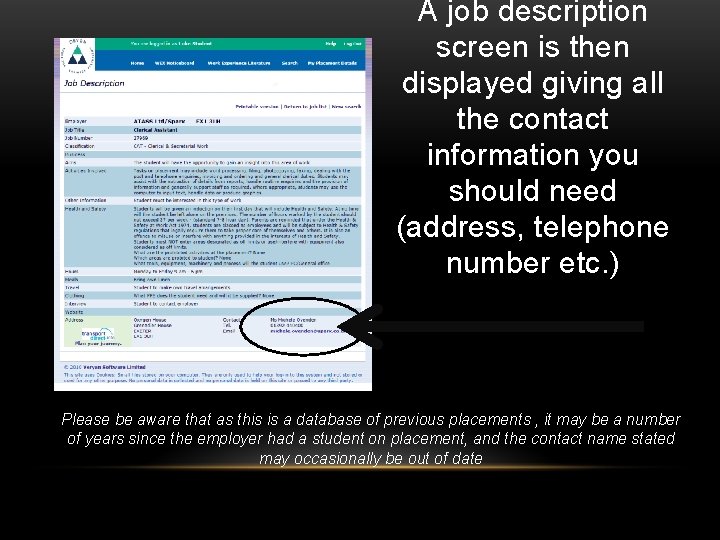 A job description screen is then displayed giving all the contact information you should A job description screen is then displayed giving all the contact information you should