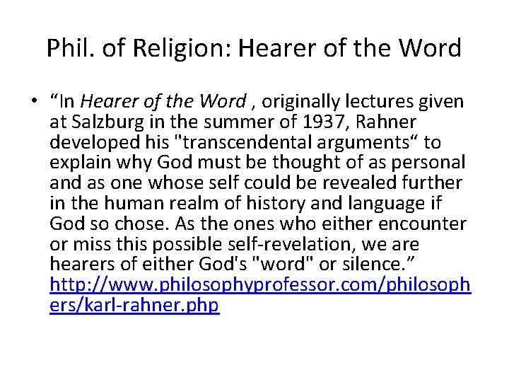 Phil. of Religion: Hearer of the Word • “In Hearer of the Word ,