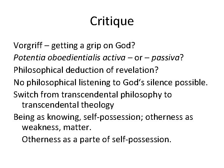 Critique Vorgriff – getting a grip on God? Potentia oboedientialis activa – or –