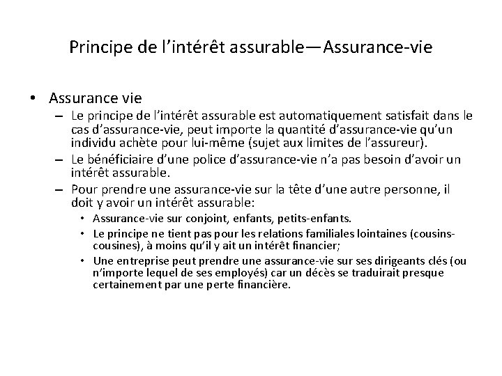 Principe de l’intérêt assurable—Assurance-vie • Assurance vie – Le principe de l’intérêt assurable est