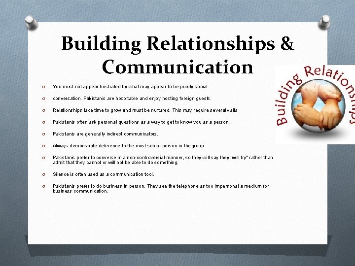 Building Relationships & Communication O You must not appear frustrated by what may appear