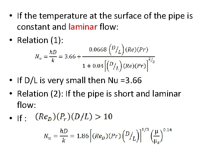  • If the temperature at the surface of the pipe is constant and